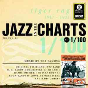 Various - Jazz In The Charts 1/100 (Tiger Rag (1917 -1921))