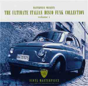 Various - The Ultimate Italian Disco Funk Collection - Volume 1