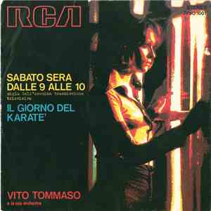 Vito Tommaso E La Sua Orchestra - Sabato Sera Dalle 9 Alle 10 / Il Giorno D ...