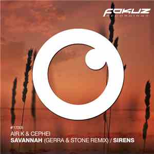 Air.K & Cephei - Savannah (Gerra & Stone Remix) / Sirens
