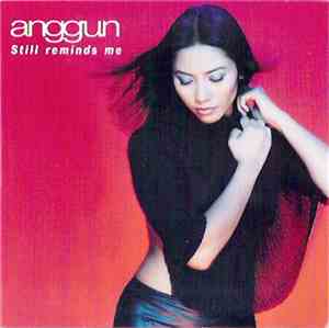 Anggun - Still Reminds Me