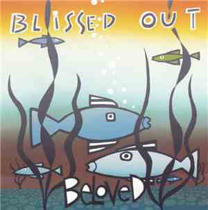 Beloved - Blissed Out