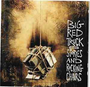 Big Red Truck - Stories And Rocking Chairs