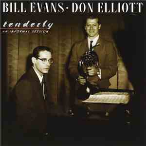 Bill Evans • Don Elliott - Tenderly - An Informal Session