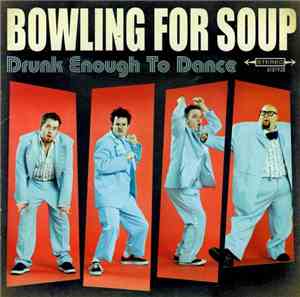 Bowling For Soup - Drunk Enough To Dance