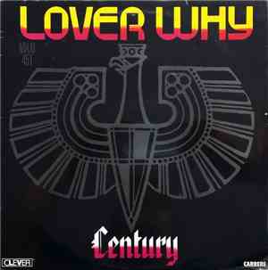 Century - Lover Why