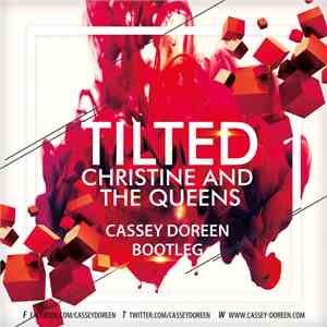 Christine And The Queens - Tilted (Cassey Doreen Bootleg)