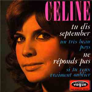 Céline  - Tu Dis September / Un Très Beau Pays / Ne Réponds Pas / Si Tu Veu ...