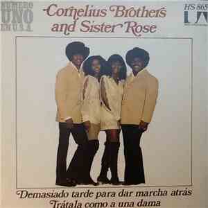 Cornelius Brothers And Sister Rose - Demasiado Tarde Para Dar Marcha Atrás  ...