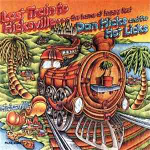 Dan Hicks And The Hot Licks - Last Train To Hicksville...The Home Of Happy  ...