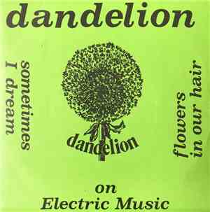Dandelion  - Sometimes I Dream / Flowers In Our Hair