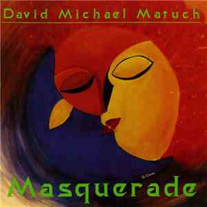 David Michael Matuch - Masquerade