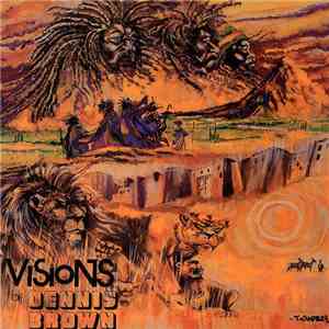 Dennis Brown - Visions Of Dennis Brown