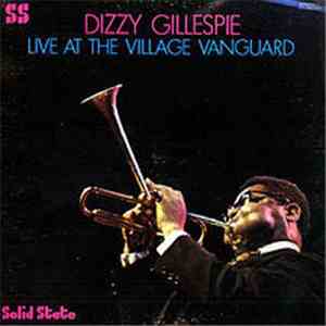 Dizzy Gillespie - Live At The Village Vanguard