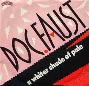 Doc. Faust - A Whiter Shade Of Pale