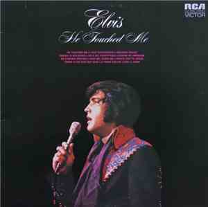 Elvis Presley - He Touched Me