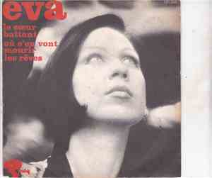 Eva  - Le Cœur Battant / Où S'en Vont Mourir Les Rêves