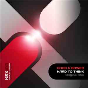 Good & Bower - Hard To Think