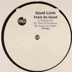 Good Livin - Feels So Good