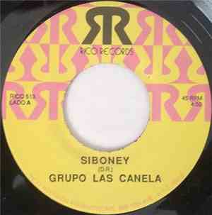 Grupo Las Canela - Siboney / No Hay Razon