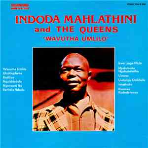 Indoda Mahlathini and The Queens  - Wavutha Umlilo