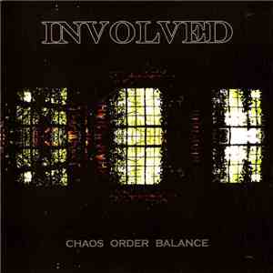 Involved  - Chaos Order Balance