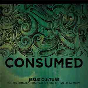 Jesus Culture - Consumed