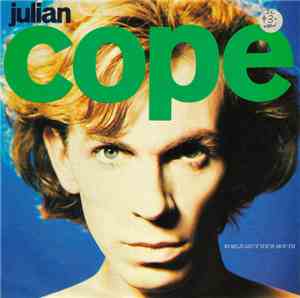 Julian Cope - World Shut Your Mouth