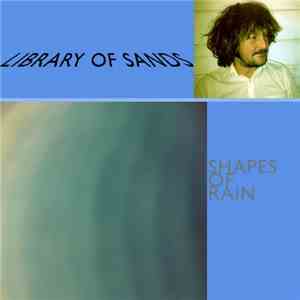 Library Of Sands - Shapes Of Rain