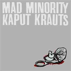 Mad Minority, Kaput Krauts - Mad Minority / Kaput Krauts