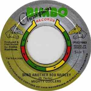 Mighty Coolers - Send Another Bob Marley