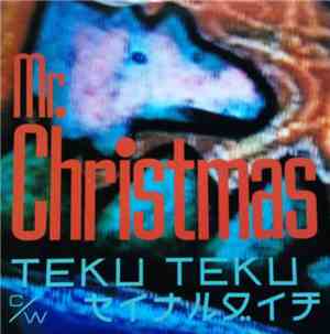 Mr. Christmas - Teku Teku / セイナルダイチ