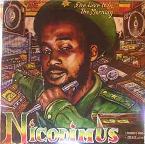 Nicodimus - She Love It In The Morning