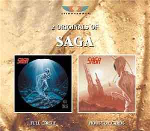 Saga  - 2 Originals Of Saga (Full Circle - House Of Cards)