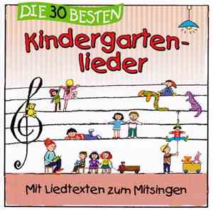 Simone Sommerland, Karsten Glück Und Die Kita-Frösche - Die 30 Besten Kindergartenlieder
