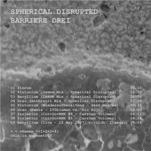 Spherical Disrupted - Barriere Drei