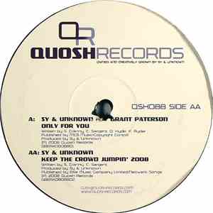 Sy & Unknown Feat Grant Paterson / Sy & Unknown - Only For You / Keep The C ...