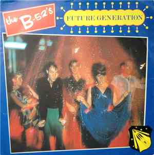 The B-52's - Future Generation