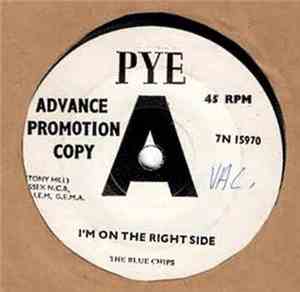 The Blue Chips  - I'm On The Right Side