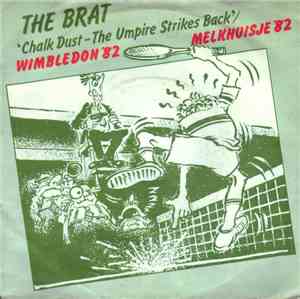 The Brat  - Chalk Dust - The Umpire Strikes Back