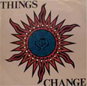 Things Change - Things Change