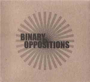Various - Binary Oppositions