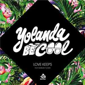 Yolanda Be Cool Feat. Barbara Tucker - Love Keeps