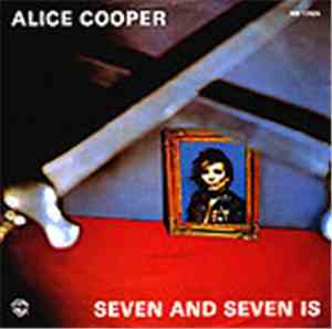Alice Cooper  - Seven And Seven Is