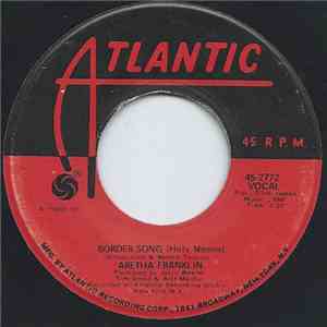 Aretha Franklin - Border Song (Holy Moses) / You And Me