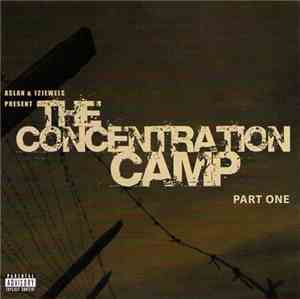 Aslan  & 12Jewels Present The Concentration Camp - Part One