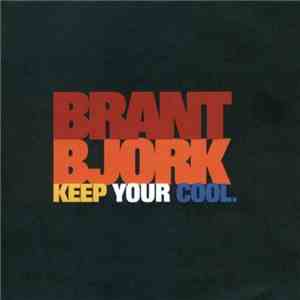 Brant Bjork - Keep Your Cool.