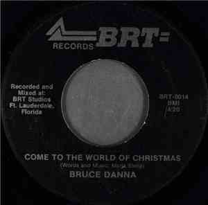 Bruce Danna - Come To The World Of Christmas