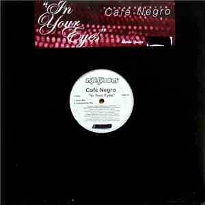 Café Negro - In Your Eyes