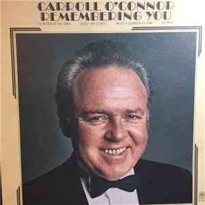 Carroll O'Connor - Remembering You
